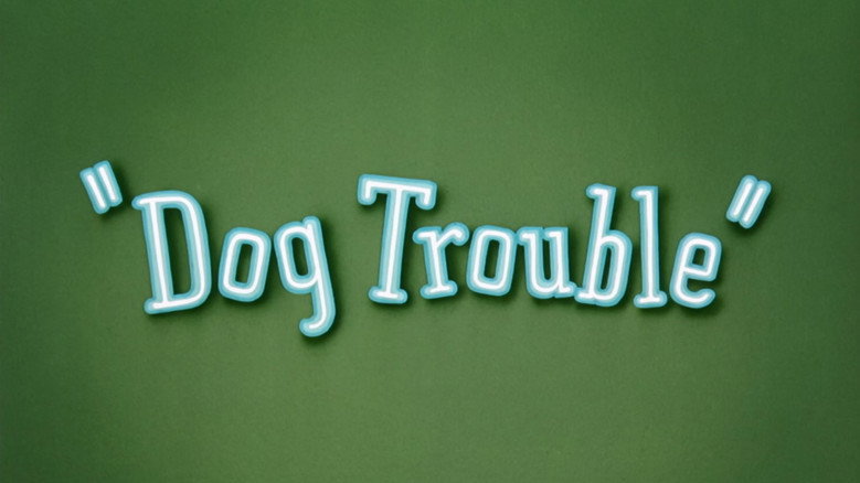 Dog Trouble
