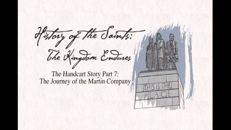 The Handcart Story Part 7: The Journey of the Martin Company