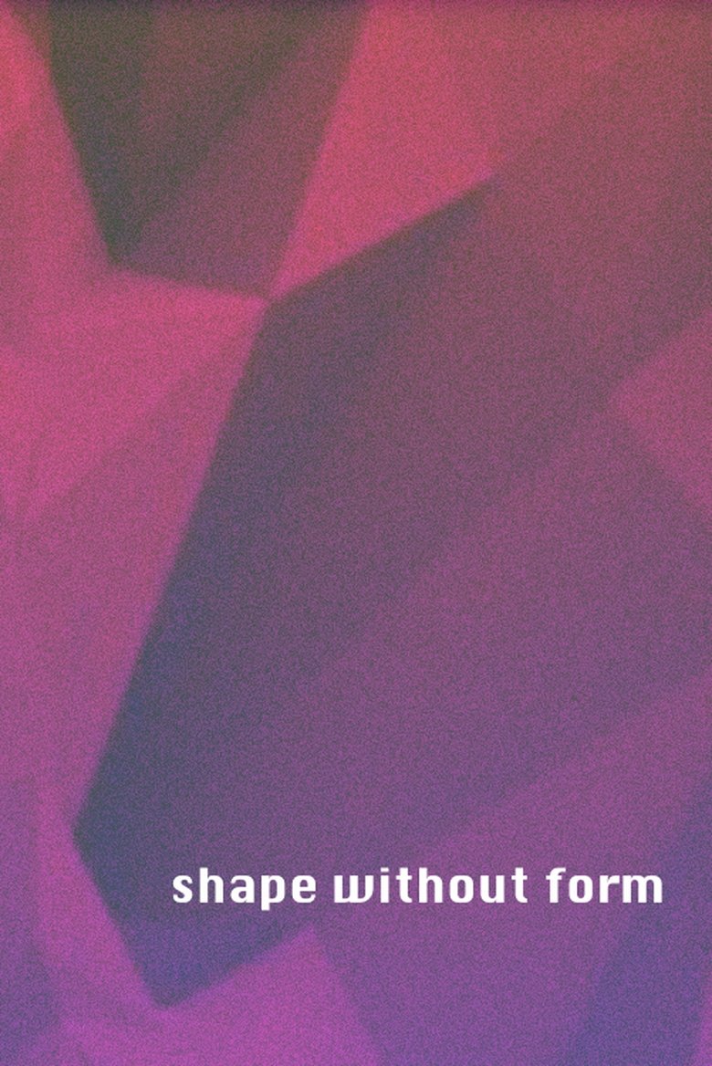 Shape without Form main poster
