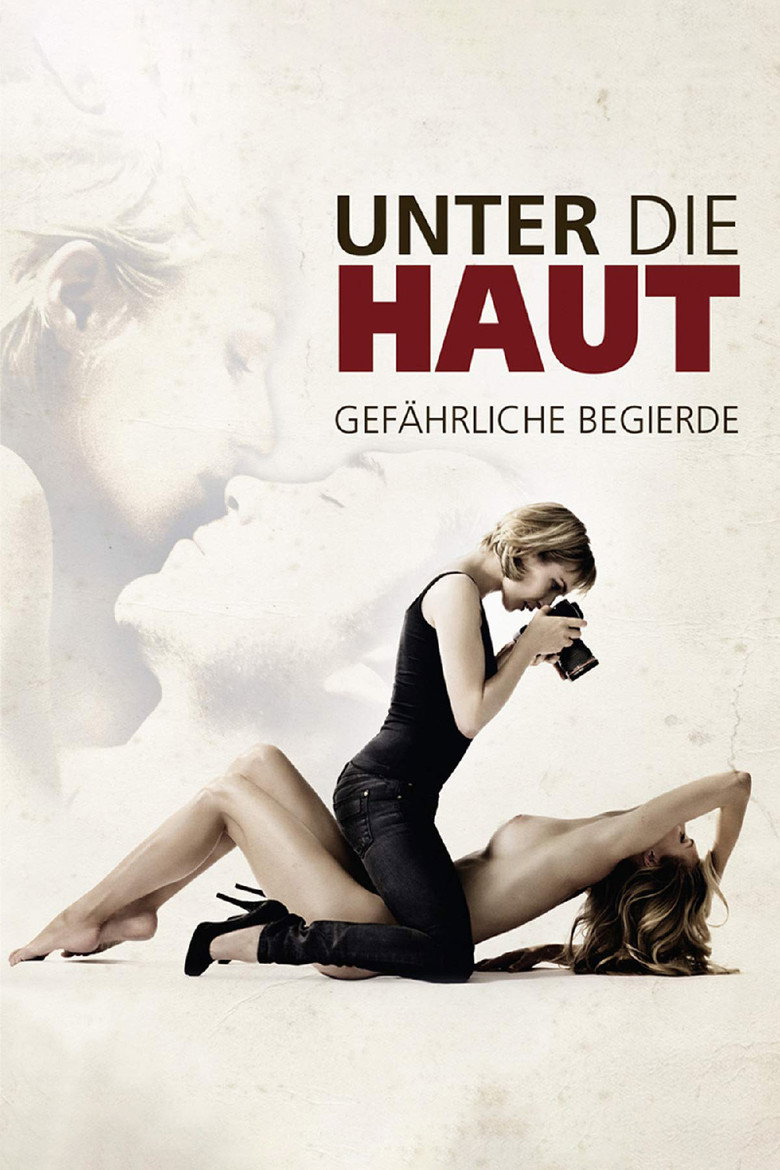 Filmplakat zu Unter die Haut - Gefährliche Begierde