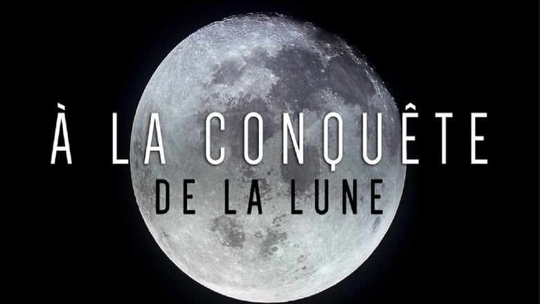 La conquête de la Lune : toute l'histoire