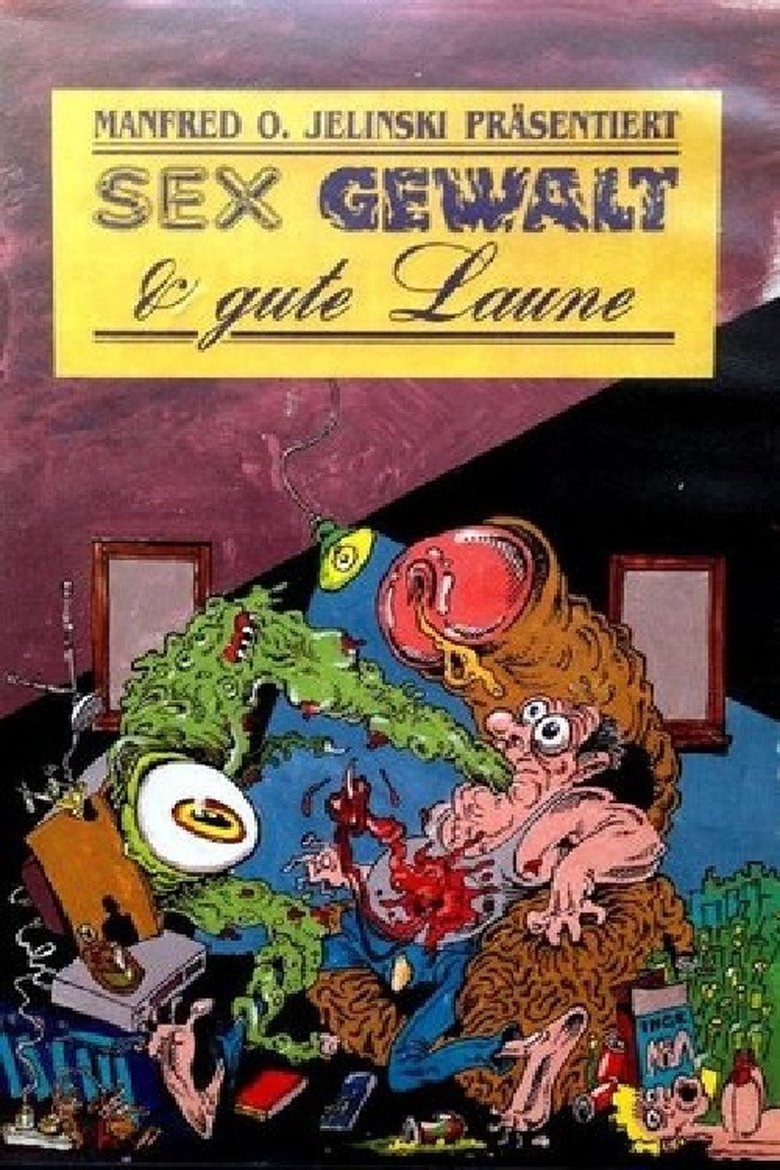 Sex, Gewalt und gute Laune main poster