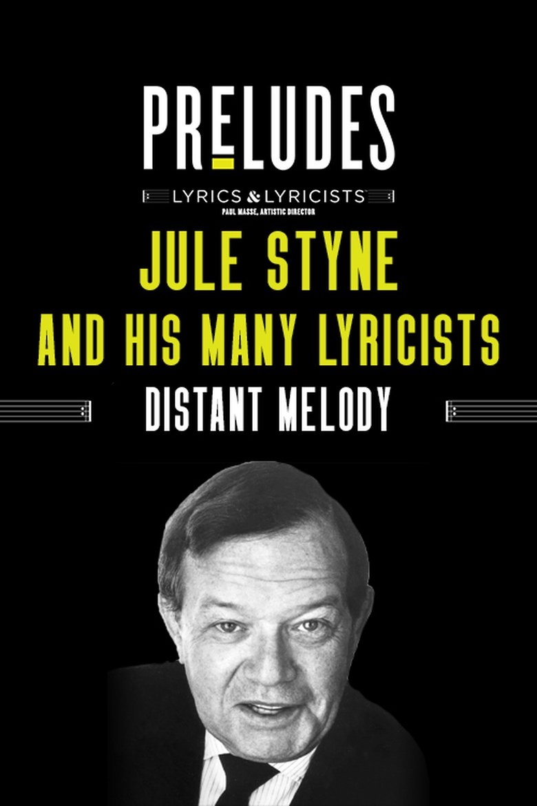 Jule Styne and His Many Lyricists: Distant Melody (2020)