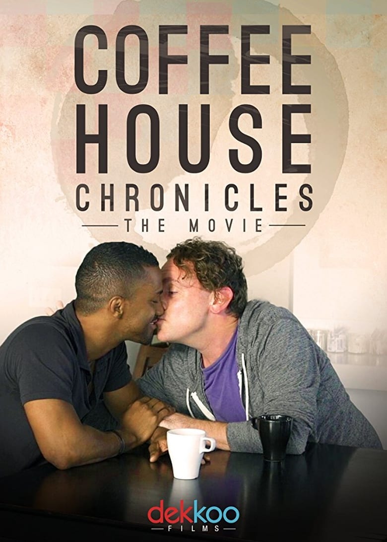 Coffee House Chronicles: The Movie (2016)