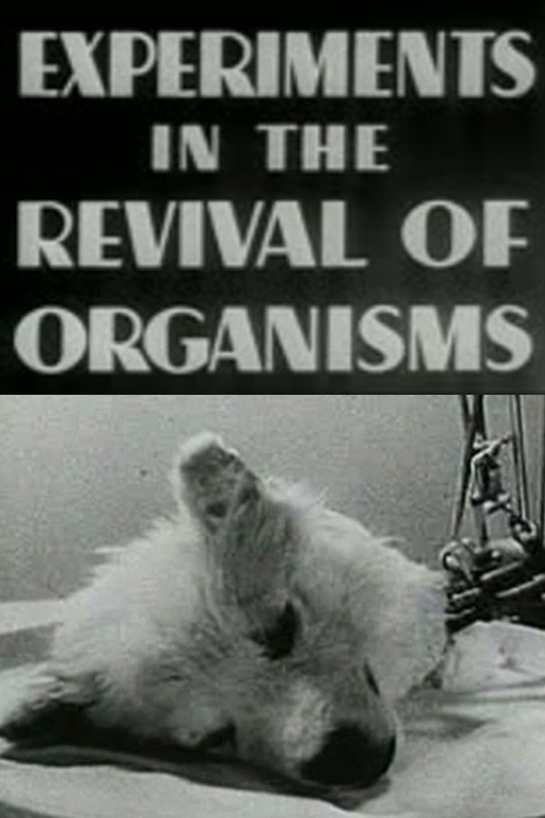 Experiments in the Revival of Organisms main poster