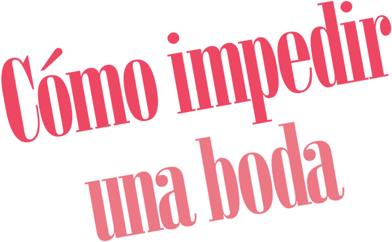 Imagen de Cómo impedir una boda