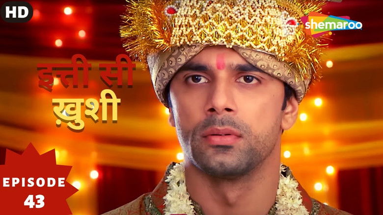 Still image for Itti Si Khushi season 1 episode 43: Episode 43