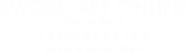 Sword Art Online the Movie - Progressive - Aria of a Starless Night