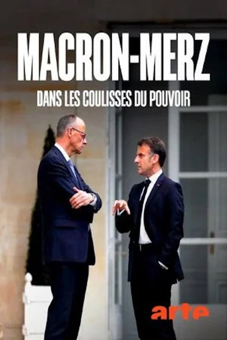 Official poster for Macron-Merz - Dans les coulisses du pouvoir