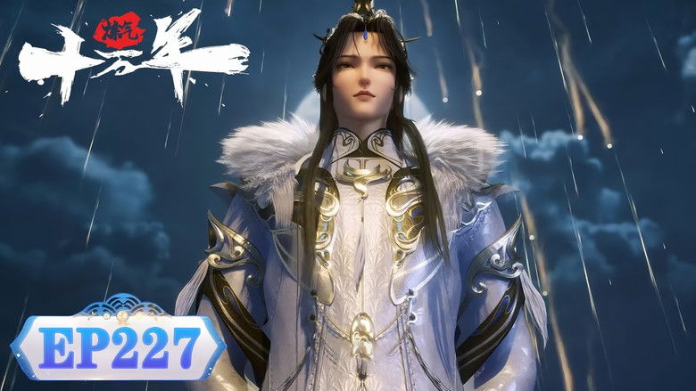 Still image for One Hundred Thousand Years of Qi Refining season 1 episode 227: Episode 227 Still image for One Hundred Thousand Years of Qi Refining season 1 episode 227: Episode 227