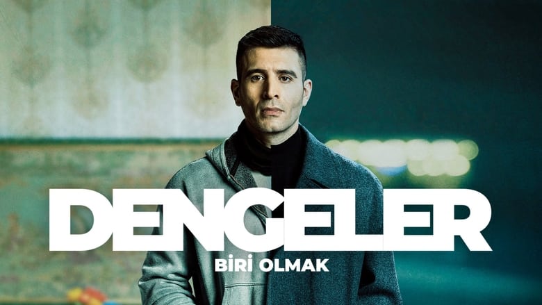 Dengeler: Biri Olmak Season 1 Episode 3 : Episode 3