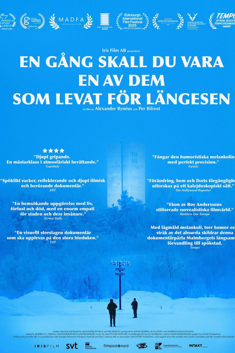 En g&aring;ng skall du vara en av dem som levat f&ouml;r l&auml;ngesen (2025)