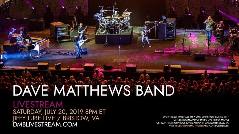 Dave Matthews Band - Live from Jiffy Lube 7/20/2019 movie poster