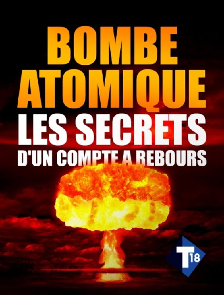 Imatge de Bombe atomique : Les Secrets d'un compte à rebours