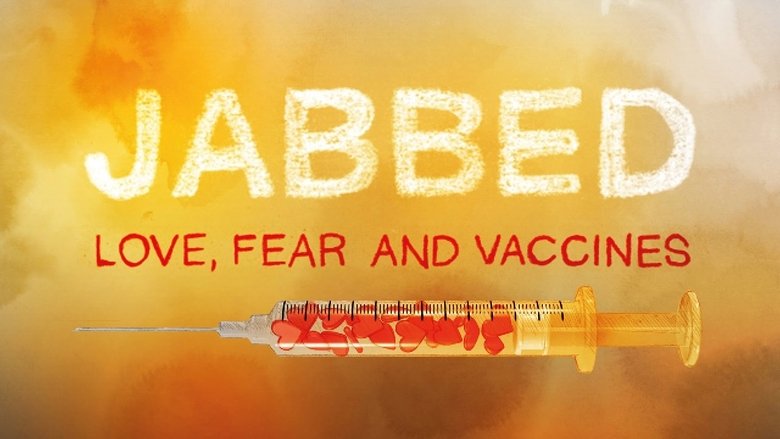 Jabbed - Love, Fear and Vaccines movie poster