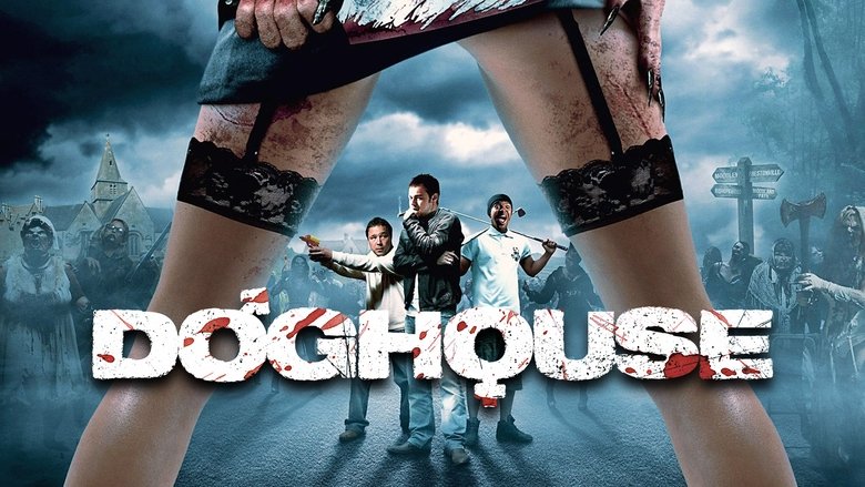 Doghouse (2009)