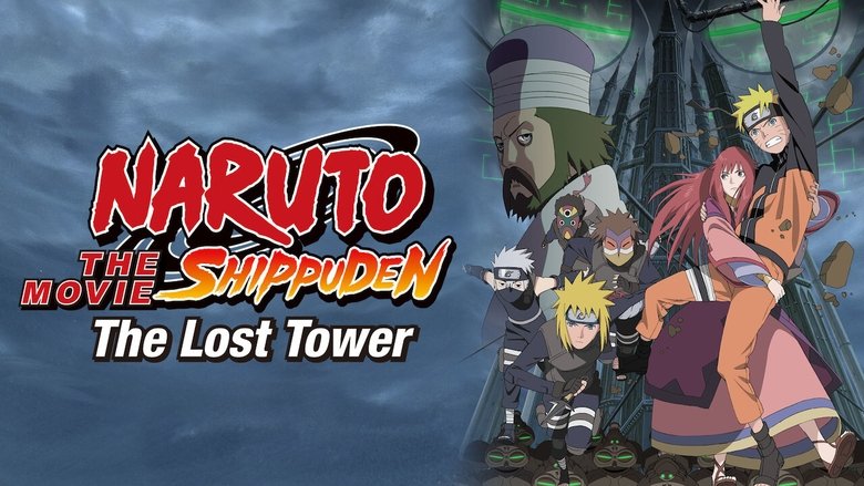 Naruto Shippuden the Movie: The Lost Tower 2010