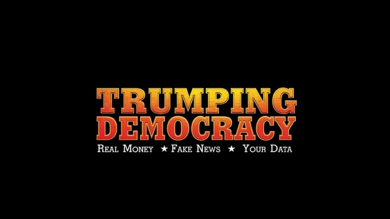 Trumping Democracy 2017 123movies