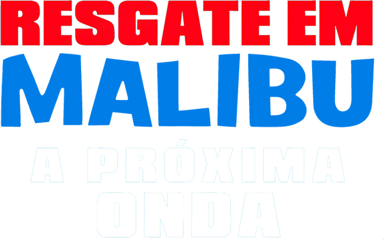 Malibu Rescue: The Next Wave