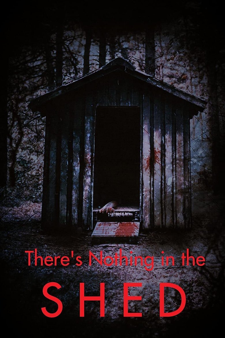 There's Nothing in the Shed (2019)