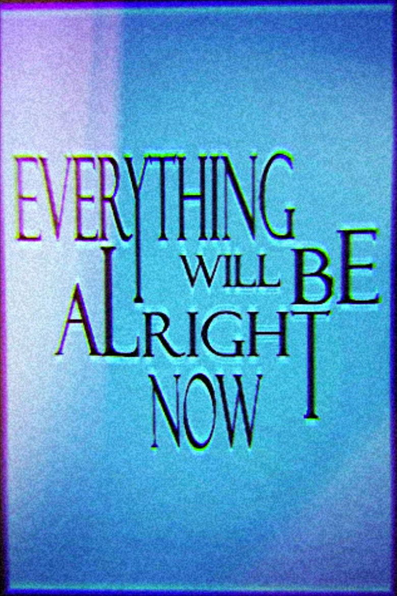 Imatge de Everything Will Be Alright Now