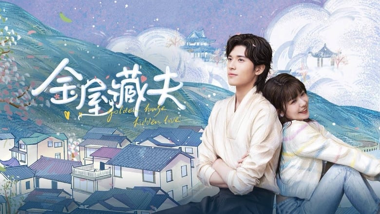 Golden House Hidden Love Season 1 Episode 8 - Filmapik