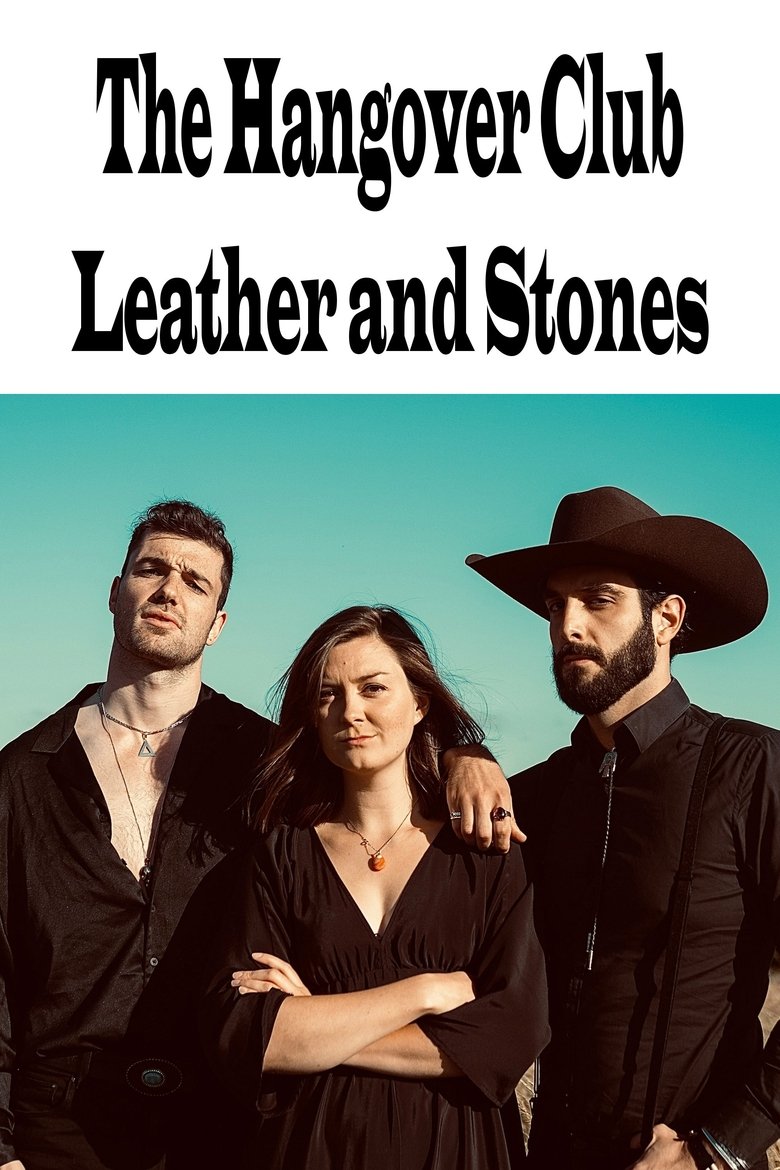 The Hangover Club - Leather and Stone main poster