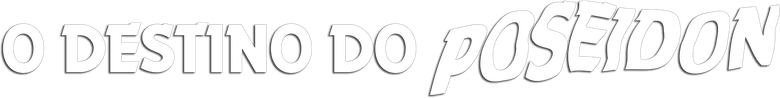 O Destino do Poseidon