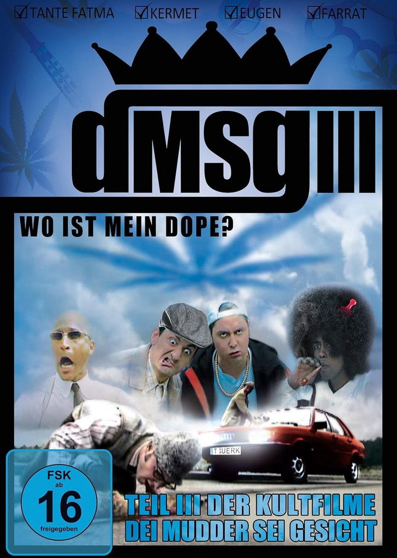 Dei Mudder sei Gesicht 3: Wo ist mein Dope