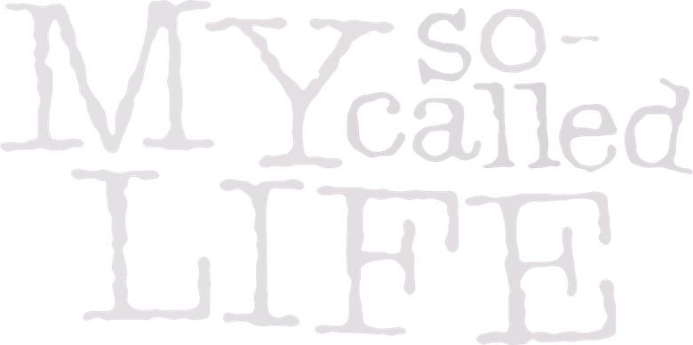 My So-Called Life