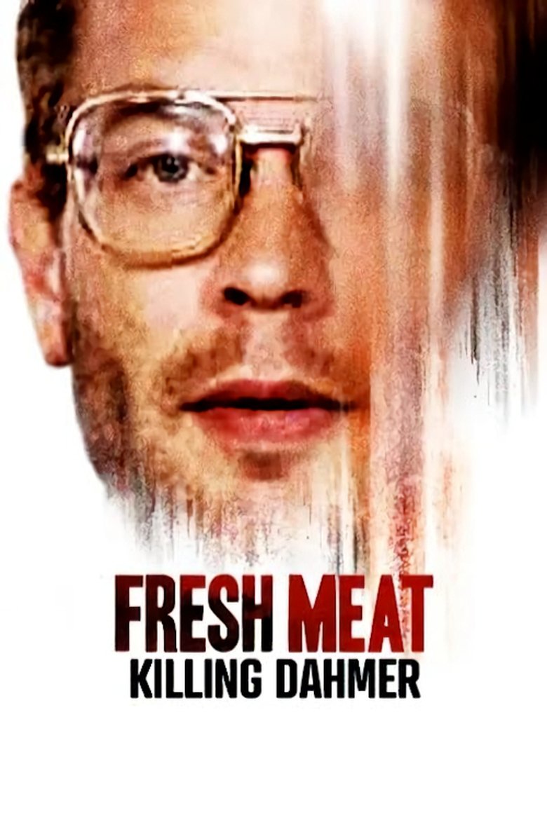 Fresh Meat: Killing Dahmer main poster