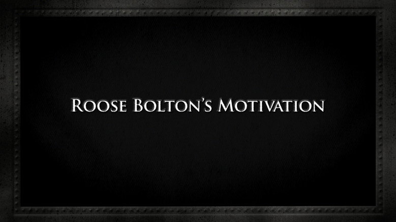 Roose Bolton's motivation