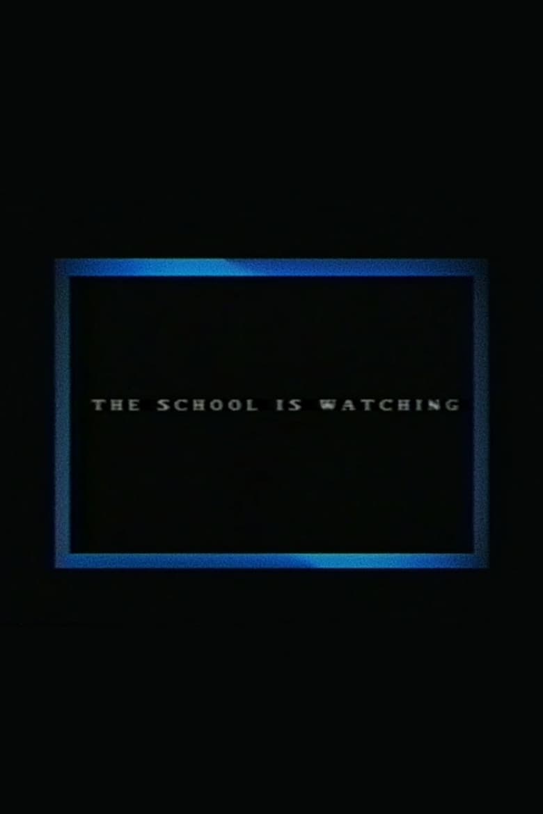 The School Is Watching (2015)