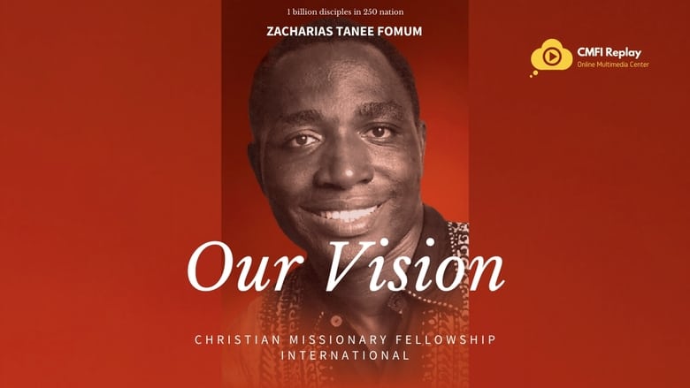 The vision of Christian Missionary Fellowship International movie poster