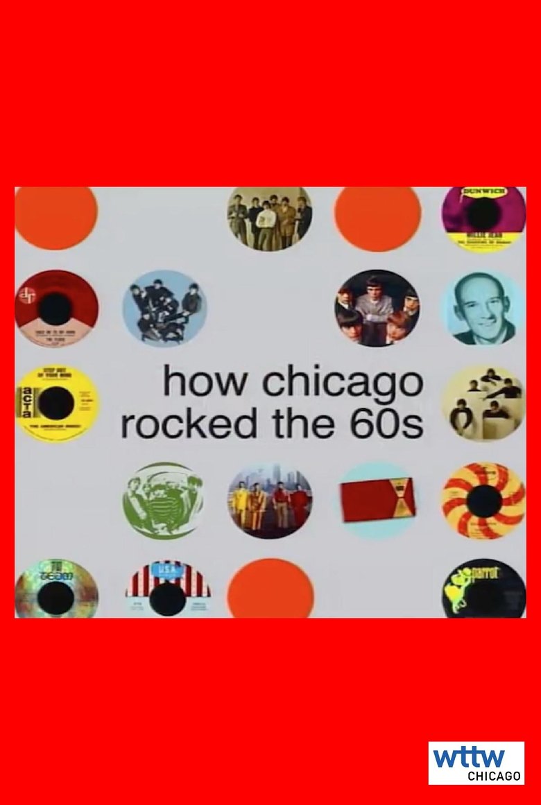 How Chicago Rocked the 60s main poster