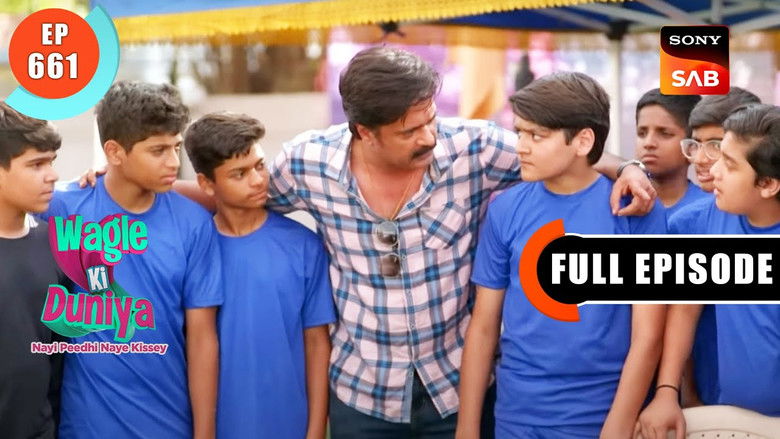 Still image for Wagle Ki Duniya season 1 episode 661: It's Match Day