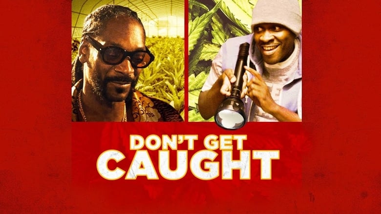 Don’t Get Caught (2018)