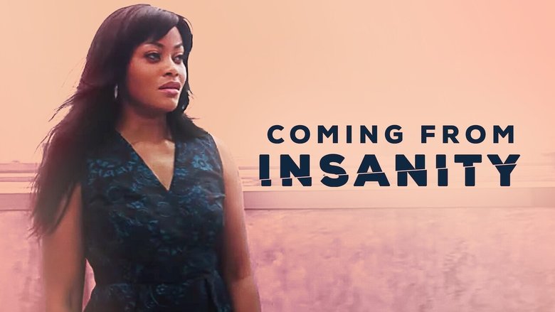Coming from Insanity (2019)