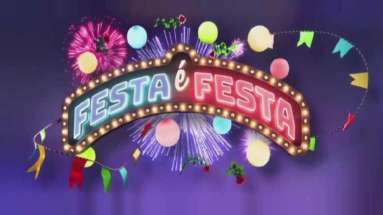 مشاهدة مسلسل Festa é Festa مترجم أون لاين بجودة عالية