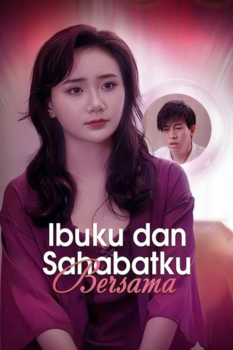 Official poster for Ibuku dan Sahabatku Bersama