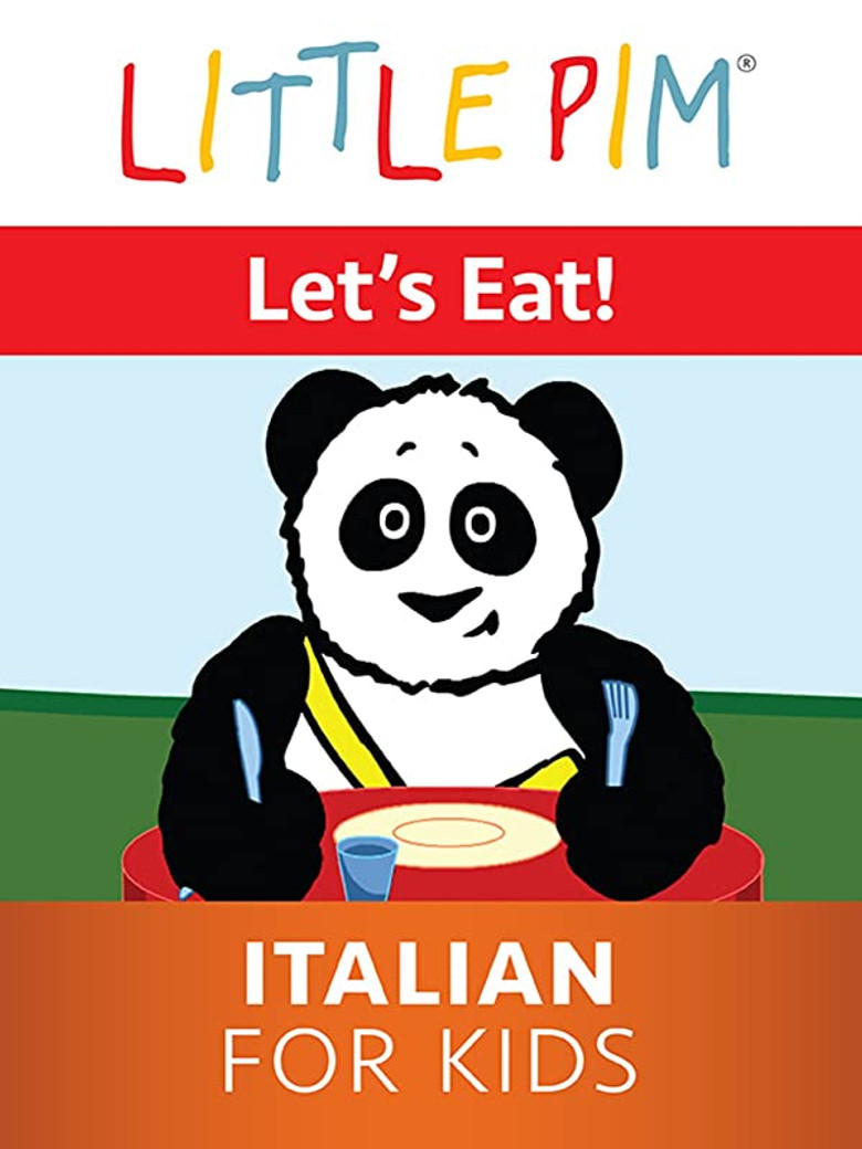 Little Pim: Lets Eat! - Italian for Kids