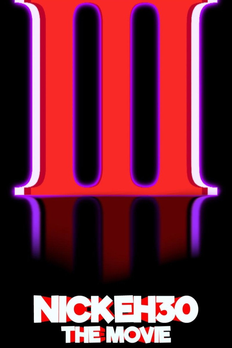 Nick Eh 30: The Movie 3 (2026) poster