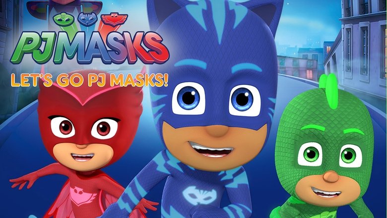 PJ Masks: Let's Go PJ Masks!