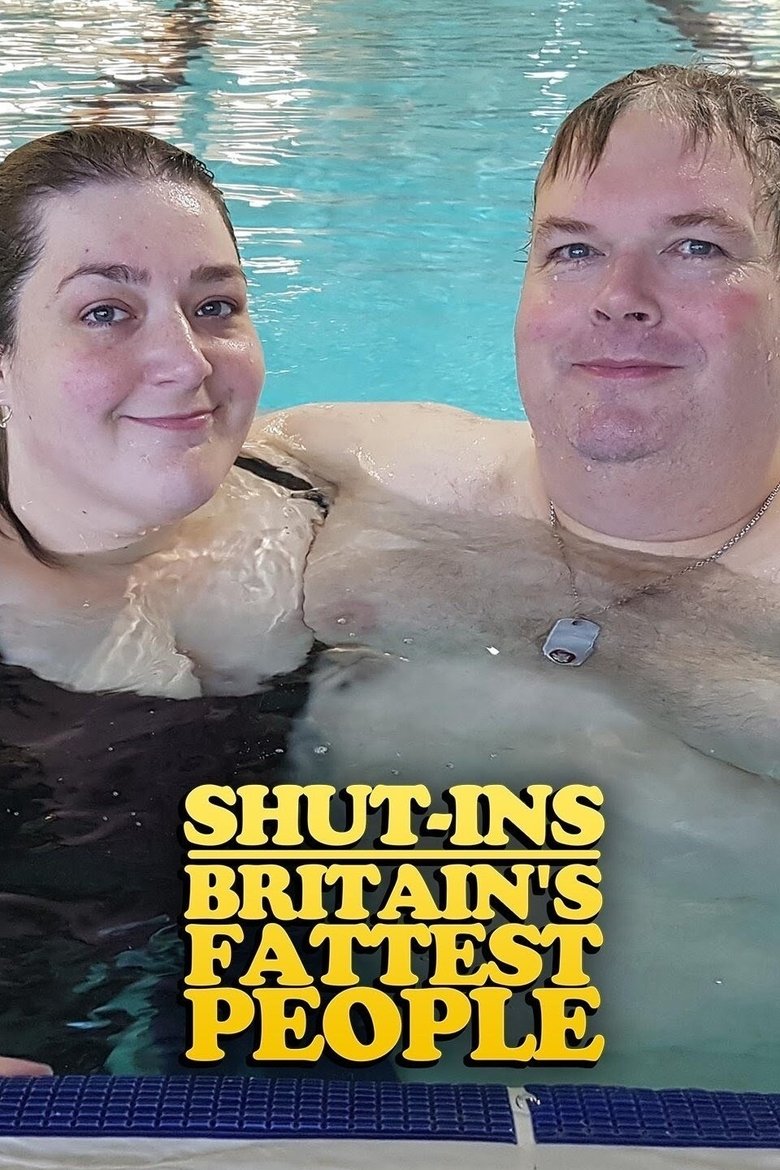 Shut-ins: Britain's Fattest People main poster