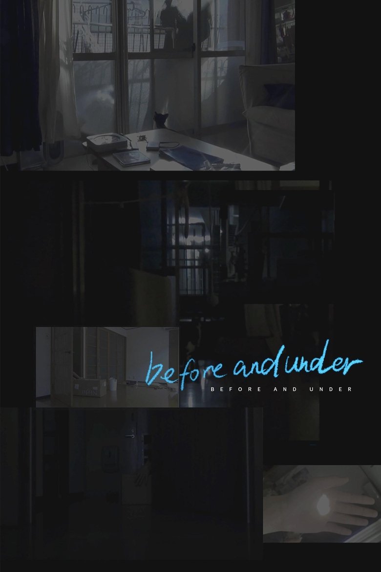 before and under