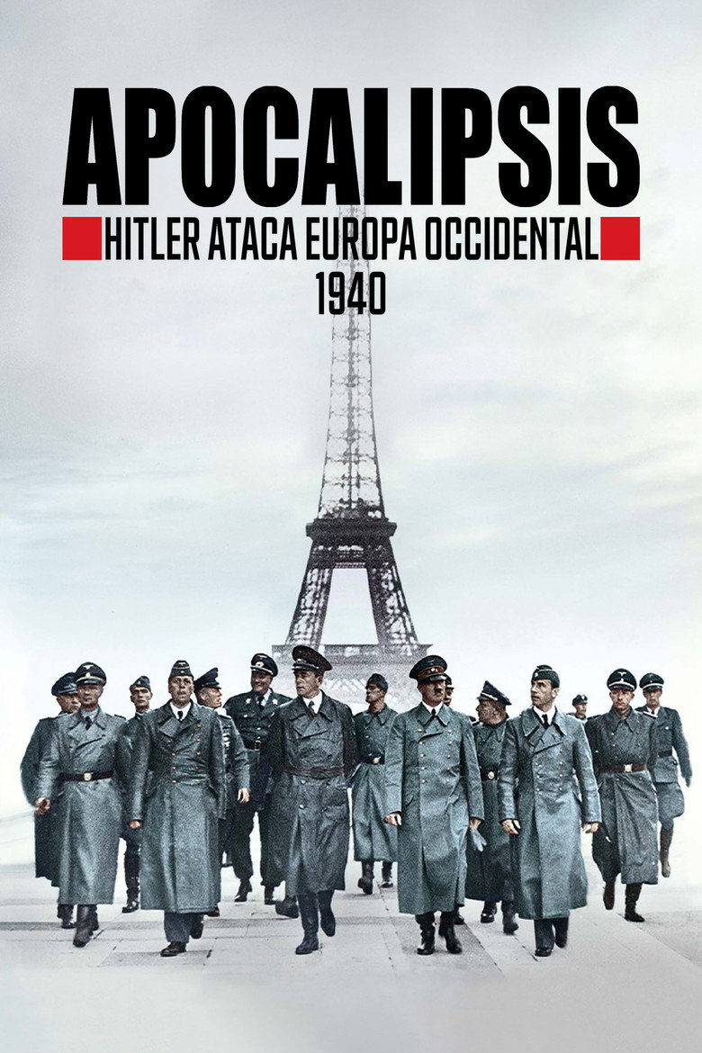 Apocalypse : Hitler attaque à l'Ouest (1940)