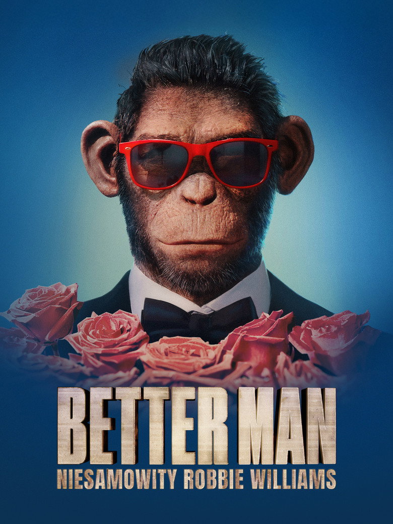 Better Man: Niesamowity Robbie Williams (2024)