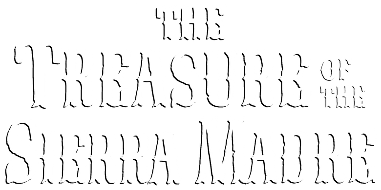 The Treasure of the Sierra Madre