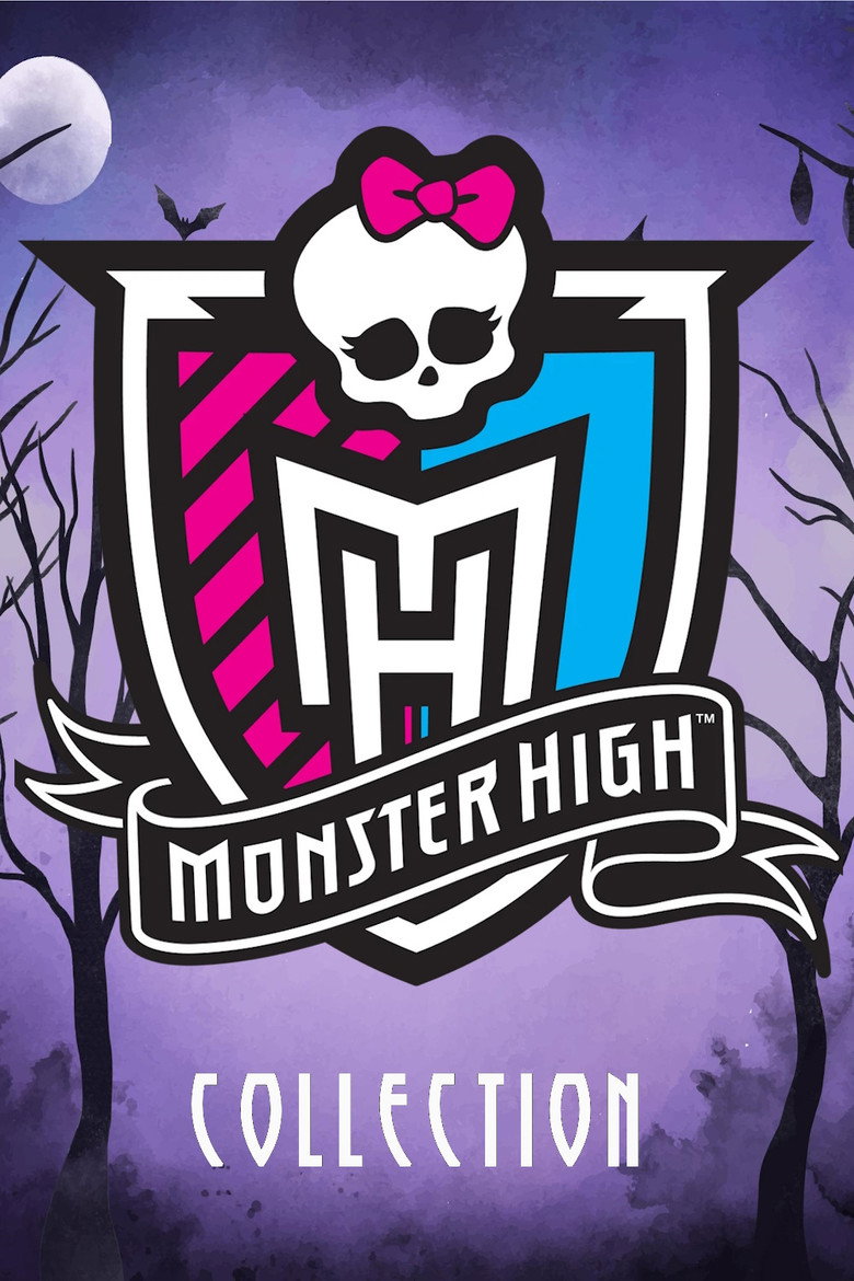 Постер коллекции Monster High (Live-Action) Collection
