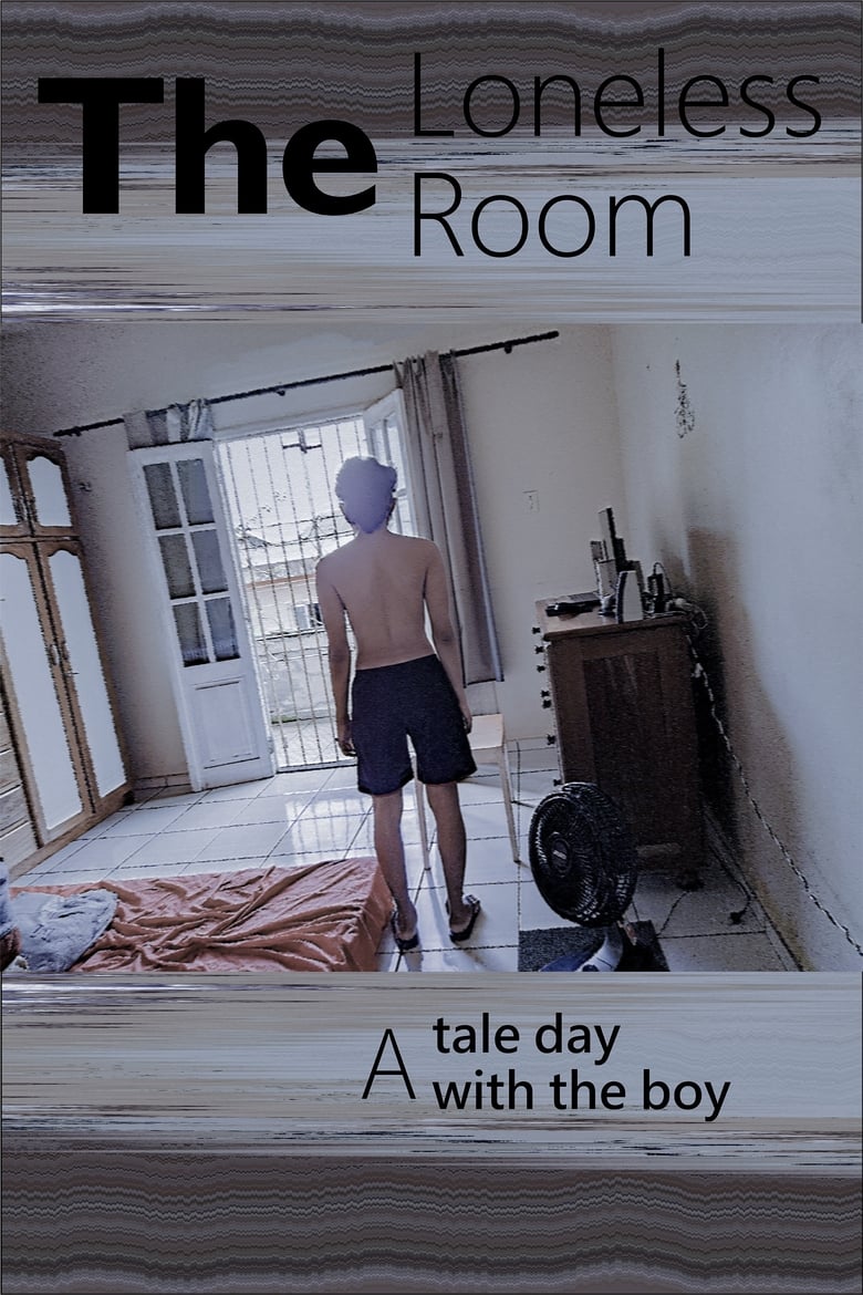 The Loneless Room: A tale day with the boy (2023)